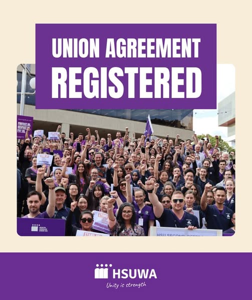 An image of HSUWA Members standing together at the 2024 Public Sector Pay Rally with the text "Union Agreement Registered" above it.